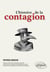 L'histoire de la contagion