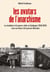 Les avatars de l'anarchisme - la revolution et la guerre civile en catalogne (1936-1939) vues au tra