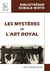 Les mystères de l'art royal - rituel de l'adepte