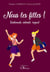 Nous les filles : sentiments, intimite, respect