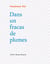 Dans un fracas de plumes