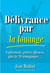 Délivrance par la louange