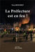 La préfecture est en feu !