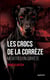 Les crocs de la Corrèze - meurtres en Corrèze