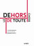 Le dehors de toute chose