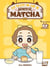 Les petits en-cas de monsieur Matcha Tome 2