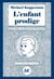 L'enfant prodige : mon père, le génie des tournois