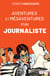 Aventures et mésaventures d'un journaliste