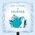 Une histoire de courage