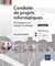 Conduite de projets informatiques : Développement, analyse et pilotage (6e édition)