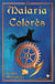 Malaria Colorès Tome 1
