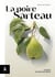 La Poire Sarteau : Voyage en pays de Draix