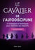 Le cavalier de l'autodiscipline (version femme) - 10 strategies et techniques pour atteindre ses obj
