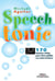 Speech tonic : 170 histoires drôles pour faire pétiller vos interventions