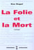 La folie et la mort