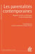 Les parentalités contemporaines : regards croisés systémique et psychanalytique