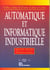 Automatismes et informatique industrielle