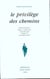 Le privilege des chemins