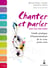 Chanter et parler avec tout son corps - guide pratique d'harmonisation de la voix pour tous