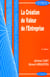 Creation valeur entreprise - 2e edition