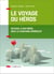 Le voyage du héros - un éveil à soi-même, avec le coaching génératif (2e édition)