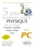 5 ans de problèmes corrigés de Physique posés aux concours Centrale-Mines-CCP de 2007 à 2011 - filière PC