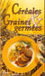 Cereales et graines germees