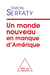 Un monde nouveau en manque d'Amérique