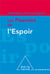 Les pouvoirs de l'espoir