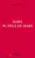 Marx au-delà de Marx