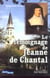 Le témoignage de Jeanne de Chantal
