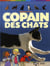 Copain des chats - pour tout savoir sur ton petit félin (édition 2010)