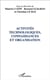 Activites technologiques, connaissances et organisation