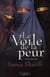 Le voile de la peur