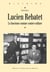 Lucien Rebatet - le fascisme comme contre-culture