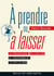 À prendre ou à laisser - le programme de lecture du professeur d'optimisme
