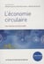 L'économie circulaire : Une transition incontournable