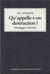 Qu'appelle-t-on destruction ? - heidegger, derrida