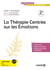La Thérapie Centrée sur les Émotions