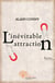 L'inévitable attraction