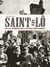 Saint-Lô, 1939-1945 - une ville normande dans la Seconde Guerre mondiale