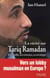 La verite sur tariq ramadan - sa famille, ses réseaux,  sa stratégie