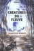 Créatures du fleuve