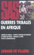 Sas - thématique - guerres tribales en afrique