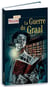 La guerre du Graal