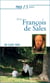 Prier 15 jours avec... : François de Sales
