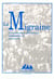 La migraine - connaissances descriptives, traitements et prévention
