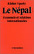 Le Népal - économie et  relations internationales