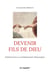 Devenir fils de Dieu - introduction à l'anthropologie théologique