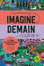 Imagine demain : Avec le grand atelier des 2030 glorieuses